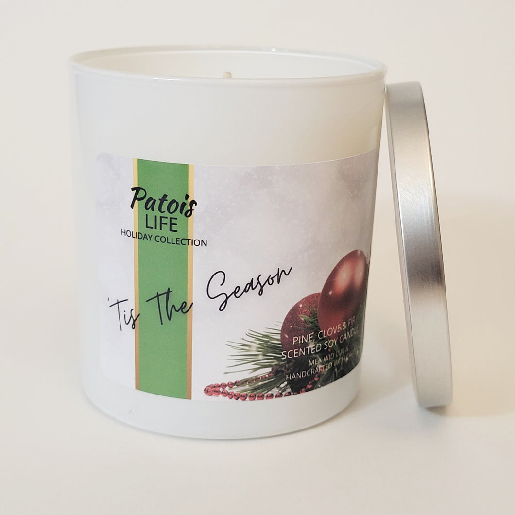 Tis The Season | Pine, Cloves & Fir Scented Soy Candle